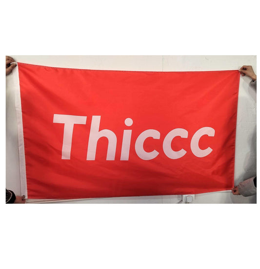 THICCC FLAG